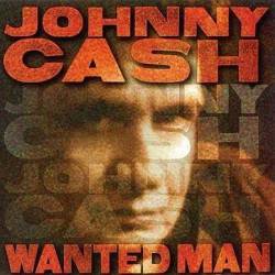 Johnny Cash : Wanted Man